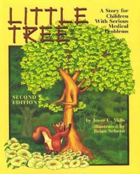 Paperback Little Tree: A Story for Children with Serious Medical Problems Book