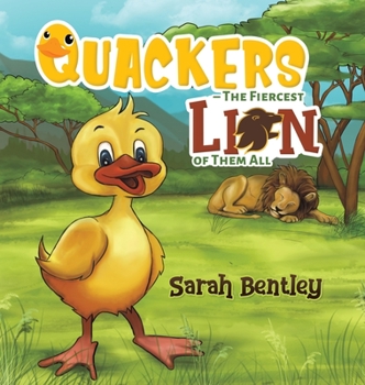 Hardcover Quackers - The Fiercest Lion of Them All Book