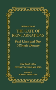 The Gate of Reincarnations - Volume 2: Past Lives and Ultimate Destiny