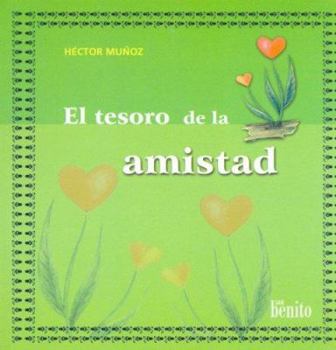 Paperback El Tesoro de La Amistad (Spanish Edition) [Spanish] Book