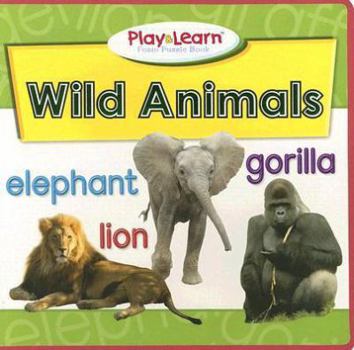 Paperback Wild Animals [With 3 Erasable Crayons and Chunky Foam Puzzle Pieces] Book