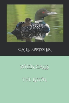 Paperback When Calls the Loon Book