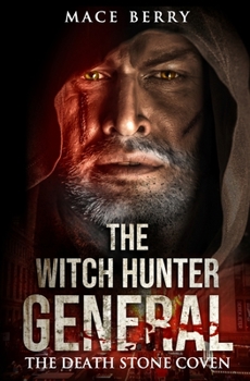 Paperback The Witch Hunter General: The Death Stone Coven Book