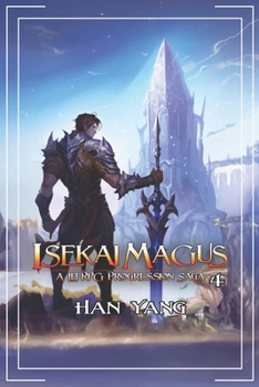 Isekai Magus 4: A LitRPG Progression Saga (The Fantasy World of Nordan)