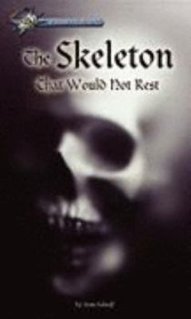 Hardcover The Skeleton That Would Not Rest (Passages to Suspense) Book