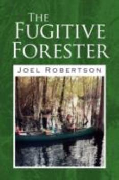 Paperback The Fugitive Forester Book