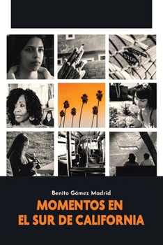 Paperback Momentos En El Sur de California [Spanish] Book