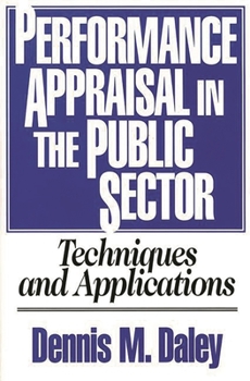 Hardcover Performance Appraisal in the Public Sector: Techniques and Applications Book