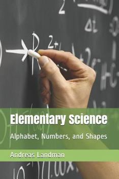 Paperback Elementary Science: Alphabet, Numbers, and Shapes Book