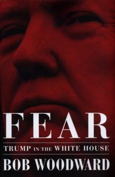 Fear - Book #1 of the Trump in the White House