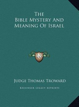 Hardcover The Bible Mystery And Meaning Of Israel Book