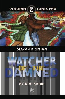 Paperback Six-Gun Shiva (WATCHER of the DAMNED: WATCHER) Book