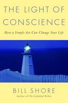 Hardcover The Light of Conscience: How a Simple ACT Can Change Your Life Book