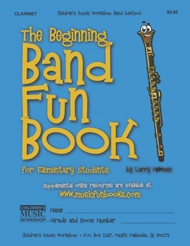 Paperback The Beginning Band Fun Book (Clarinet): for Elementary Students Book