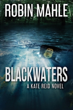 Paperback Blackwaters: A Kate Reid Novel Book