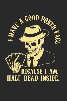 Poker Notebook - Card Player Journal Planner: Texas Holdem Poker Face Organizer For Men Women Dot Grid