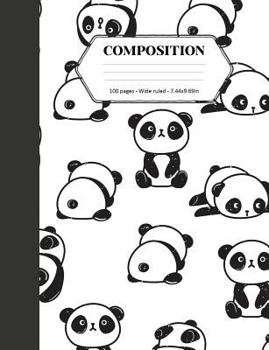 Paperback Composition: Book - Wide Ruled - Cute Notebook with Panda Pattern - Journal for Students / Teachers - 7.44 x 9.69 Book