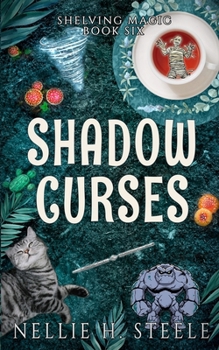 Shadow Curses: A Magical Library Urban Fantasy Novel (Shelving Magic)