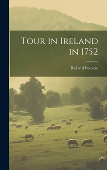 Hardcover Tour in Ireland in 1752 Book