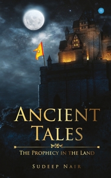 Paperback Ancient Tales The Prophecy in the Land Book
