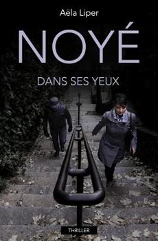 Paperback Noyé dans ses yeux [French] Book