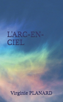 Paperback L'Arc-En-Ciel [French] Book