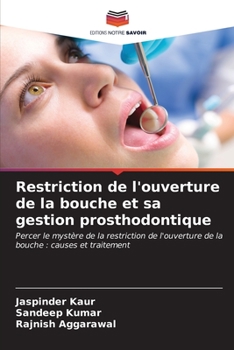 Paperback Restriction de l'ouverture de la bouche et sa gestion prosthodontique [French] Book