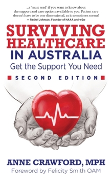 Paperback Surviving Healthcare in Australia: Get the Support You Need Book