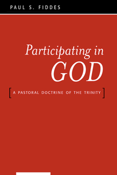 Paperback Participating in God: A Pastoral Doctrine of the Trinity Book