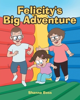 Paperback Felicity's Big Adventure Book