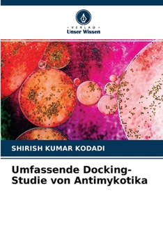 Paperback Umfassende Docking-Studie von Antimykotika [German] Book