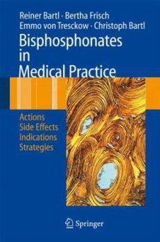 Paperback Bisphosphonates in Medical Practice: Actions - Side Effects - Indications - Strategies Book