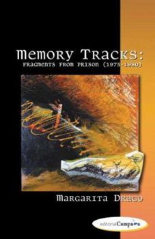Paperback Memory Tracks: Fragments from Prison (1975-1980) Book
