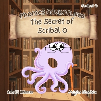 Paperback Phonics Adventures: The Secret of Scribal O Book