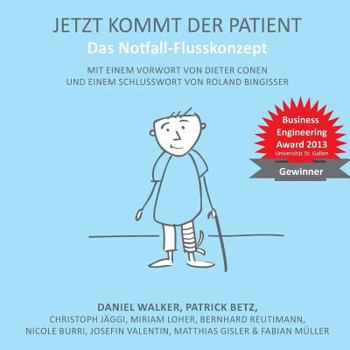 Paperback Jetzt kommt der Patient: Das Notfall-Flusskonzept [German] Book