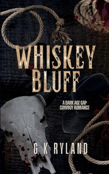 Paperback Whiskey Bluff: A Steamy Age-Gap Cowboy Romance Book