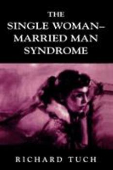 Paperback The Single Woman-Married Man Syndrome Book