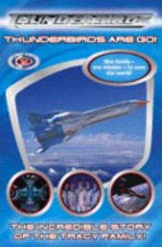 Thunderbirds: Thunderbirds Are Go! (Thunderbirds) (Thunderbirds) - Book  of the Thunderbirds (2004) tie-in books