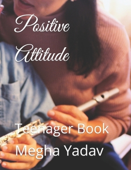 Paperback Positive Attitude: Teenager Book