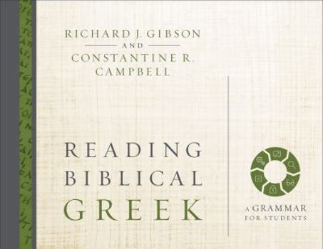 Hardcover Reading Biblical Greek: A Grammar for Students Book