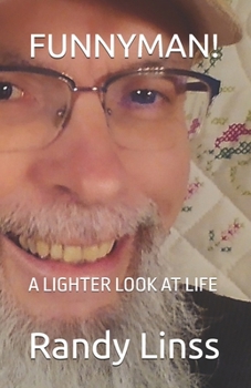 FUNNYMAN!: A LIGHTER LOOK AT LIFE