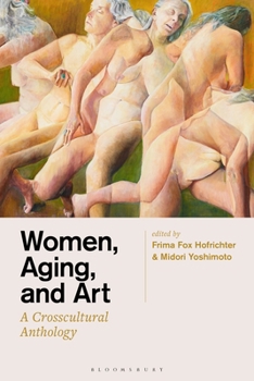 Paperback Women, Aging, and Art: A Crosscultural Anthology Book