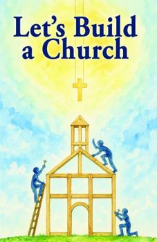 Let's Build a Church