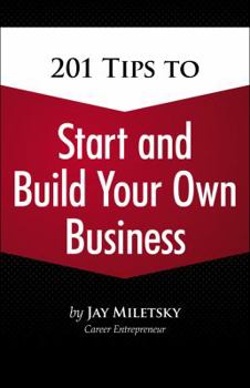 Paperback 201 Tips to Start and Build Your Own Business Book