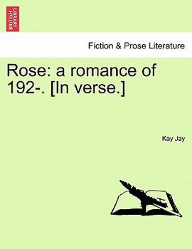 Paperback Rose: A Romance of 192-. [In Verse.] Book