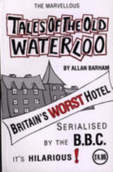 Paperback Tales of the Old Waterloo Book