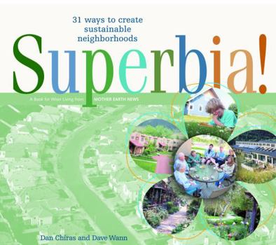Paperback Superbia!: 31 Ways to Create Sustainable Neighborhoods Book