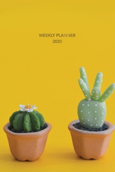 Weekly Planner 2020: Cactus Design | 6x9 in | 2020 Calendar Organizer with Bonus Dotted Grid Pages + Inspirational Quotes + To-Do Lists (Cactus Lovers)