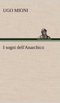 I sogni dell'Anarchico