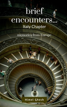Paperback Brief Encounters: a memoir from Europe (Italy Chapter) Book